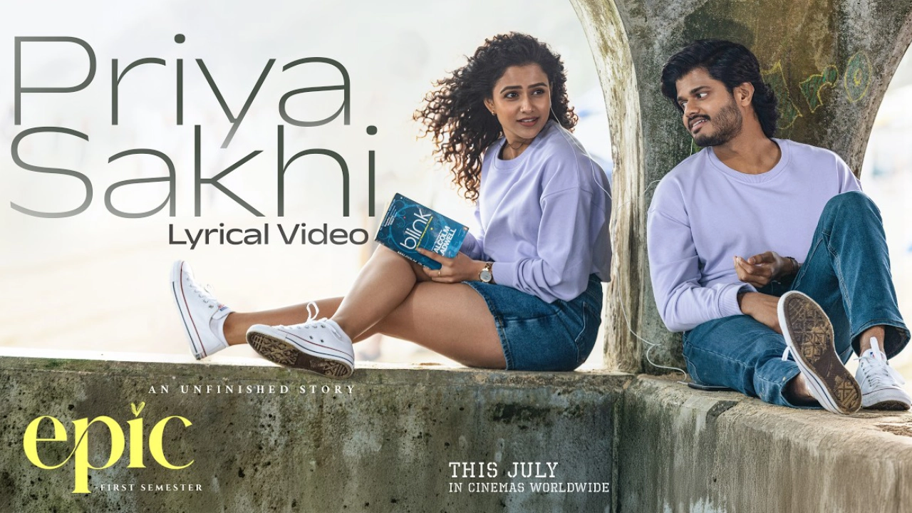 EPIC First Semester: PriyaSakhi Lyrical Video Out Now